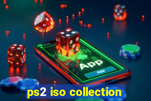 ps2 iso collection